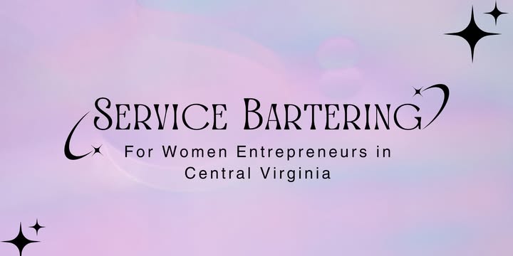 Service Bartering for Women Entrepreneurs of Central Virginia